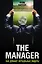 The Manager. Как думают футбольные лидеры. 2-е издание, исправленное — 2596722 — 1