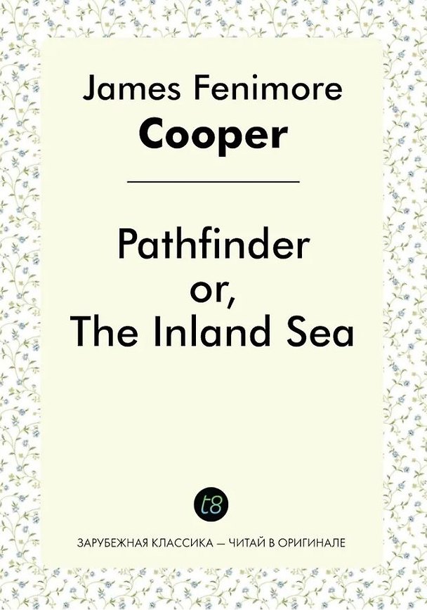 Книга Pathfinder or, The Inland Sea (Джеймс Купер) — 1