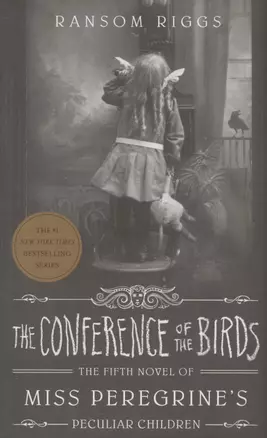 The Conference of the Birds: Miss Peregrine's Peculiar Children — 2872696 — 1