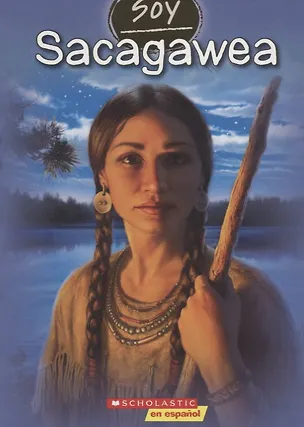 Книга Soy Sacagawea (Grace Norwich)