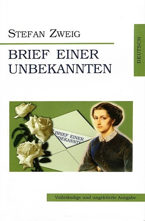 

Письмо незнакомки = Brief einer Unbekannten (на немец. яз.)