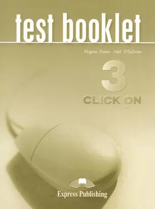 Click On 3. Test Booklet. Сборник тестов — 2381646 — 1