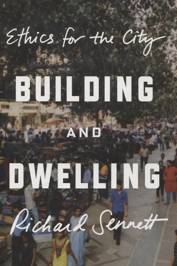 Книга Building and Dwelling (Ричард Сеннет) — 1