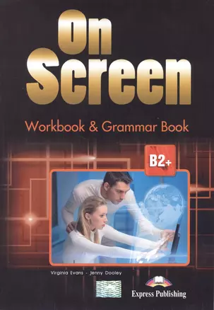 On Screen B2+. Workbook & Grammar Book (Revised) — 2529695 — 1