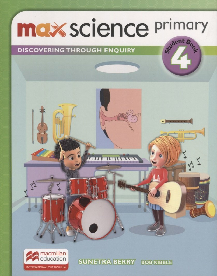 

Max Science primary. Discovering through Enquiry. Student Book 4