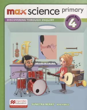 Max Science primary. Discovering through Enquiry. Student Book 4 — 2773116 — 1