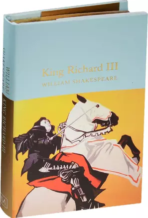 King Richard 3 (Macmillan collectors library) (супер) (зол. срез) Shakespeare — 2563969 — 1