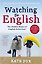 Watching the English: The International Bestseller Revised and Updated (Kate Fox) Наблюдая за англичанами (Кейт Фокс) / Книги на английском языке — 2639720 — 2