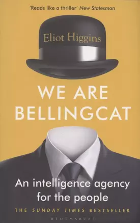 We Are Bellingcat. An Intelligence Agency for the People — 2934140 — 1