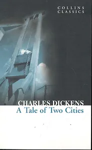 A TALE OF TWO CITIES, Dickens, Charles