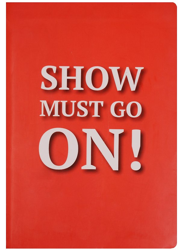 Блокнот «Show Must Go On!» 2357408 — 1