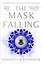 The Mask Falling Samantha Shannon Сорванная маска Саманта Шэнонн / Книги на английском языке — 3176024 — 1