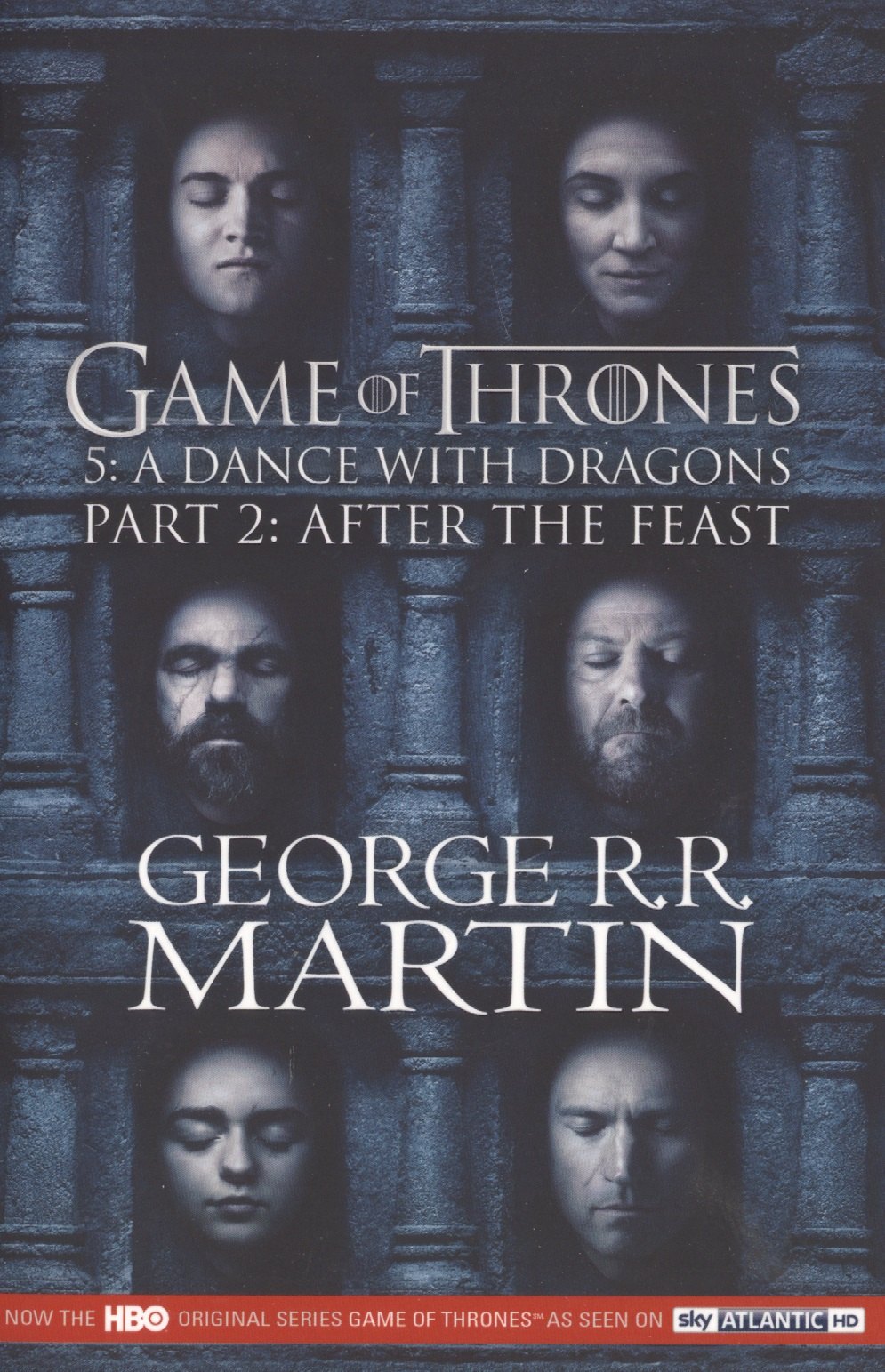 

Game of Thrones. 5: A Dance with Dragons Part 2: after the Feast