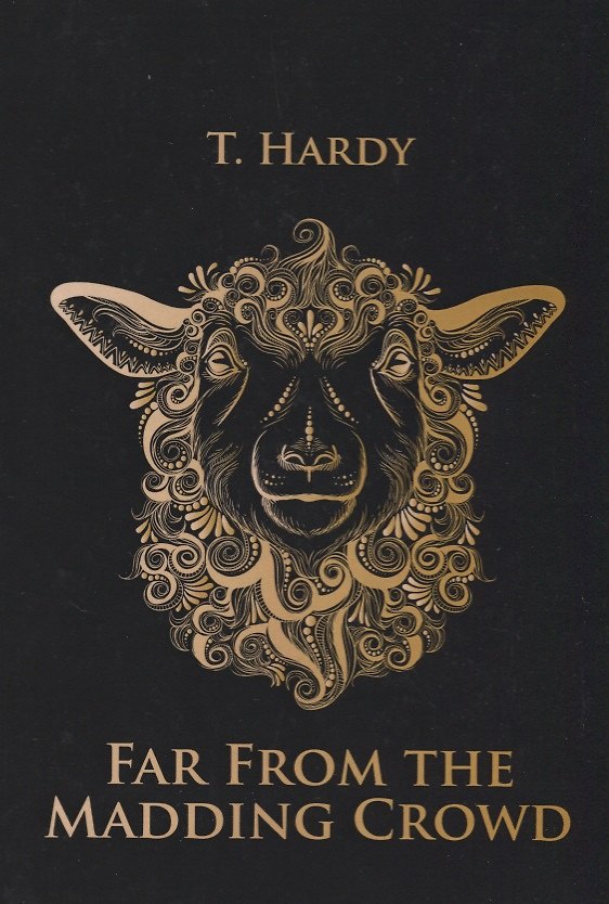 Книга Far From the Madding Crowd = Вдали от Обезумевшей толпы: роман на англ.яз (Thomas Hardy) — 1