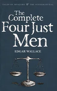 The Complete Four Just Men