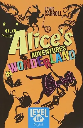 Книга Alice’s adventures in Wonderland (Lewis Carroll)
