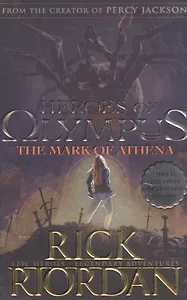 Heroes of Olympus. The Mark of Athena