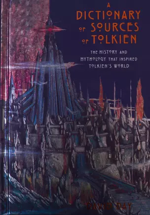 A Dictionary of Sources of Tolkien — 2812036 — 1