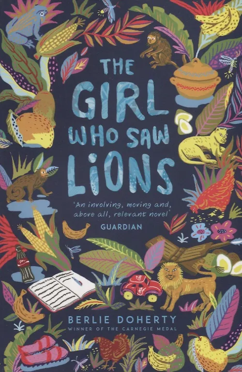 Книга The Girl Who Saw Lions (Berlie Doherty) — 1