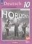 Horizonte. Немецкий язык. Рабочая тетрадь. 10 класс — 2756148 — 1