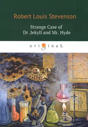 Strange Case of Dr Jekyll and Mr Hyde = Странная история доктора Джекила и мистера Хайда: повесть на — 2627136 — 1