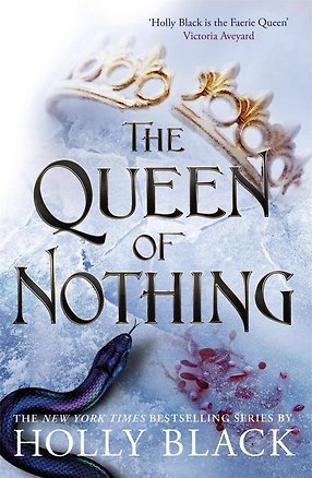 Книга The Queen of Nothing The Folk of the Air #3 (Holly Black) Королева ничего. Воздушный народ #3 (Холли Блэк)/ Книги на английском языке (Holly Black)