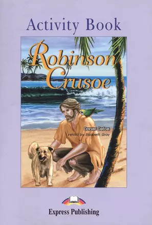 Robinson Crusoe Activity Book (м) Defoe — 2529912 — 1