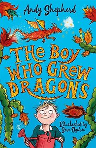 The Boy Who Grew Dragons. Book1. Мальчик который выращивал драконов. Книга 1. Книги на английском языке