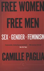 Free Women, Free Men : Sex, Gender, Feminism