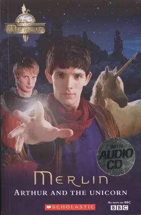 Level 1: Merlin. Arthur and the Unicorn (book+CD) — 2521958 — 1