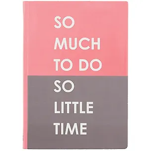 Блокнот So much to do, so little time 2848315