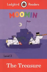 Moomin: The Treasure. Ladybird Readers. Level 3