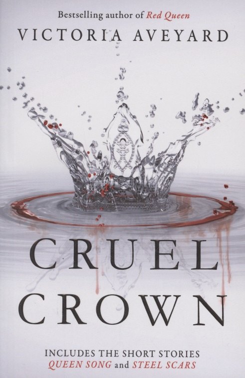 

Cruel Crown. Two Red Queen Short Stories