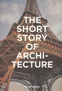 The Short Story of Architecture