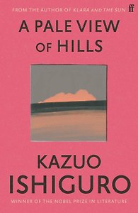 A Pale View of Hills (Kazuo Ishiguro) Там где в дымке холмы (Кадзуо Исигуро) /Книги на английском языке