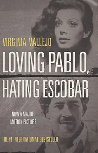 Loving Pablo Hating Escobar