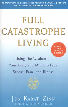 Full Catastrophe Living (Revised Edition): Using the Wisdom of Your Body and Mind to Face Stress, Pain, and Illness — 2933519 — 1