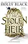 The Stolen Heir (Holly Black) Украденный наследник (Холли Блэк) /Книги на английском языке — 3027839 — 1