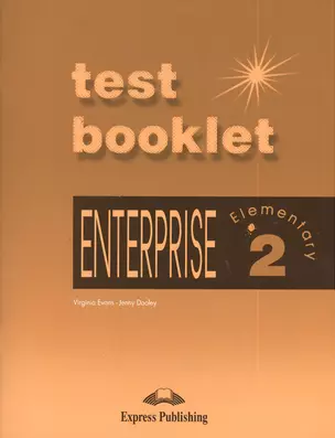 Enterprise 2. Test Booklet. Elementary. Сборник тестовых заданий и упражнений — 2381873 — 1