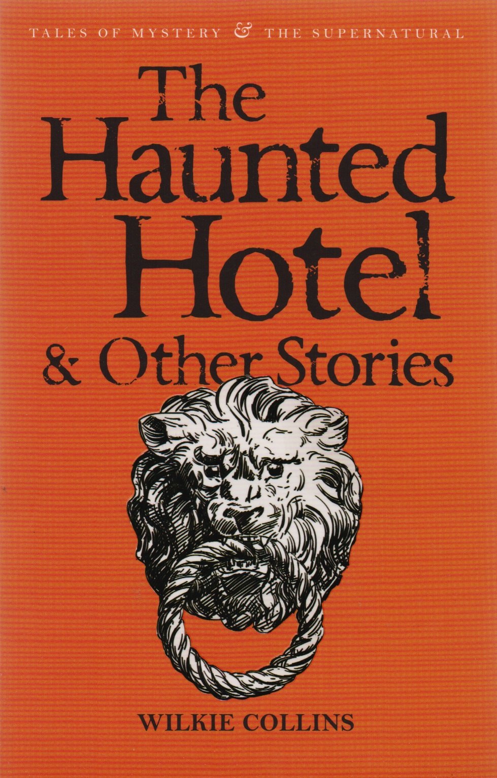 

The Haunted Hotel & Other Stories