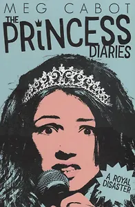 A Royal Disaster (мThe Princess Diaries) Cabot
