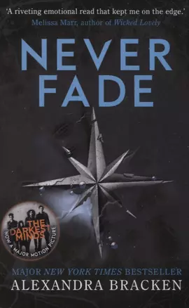 A Darkest Minds Novel. Never Fade — 2847423 — 1