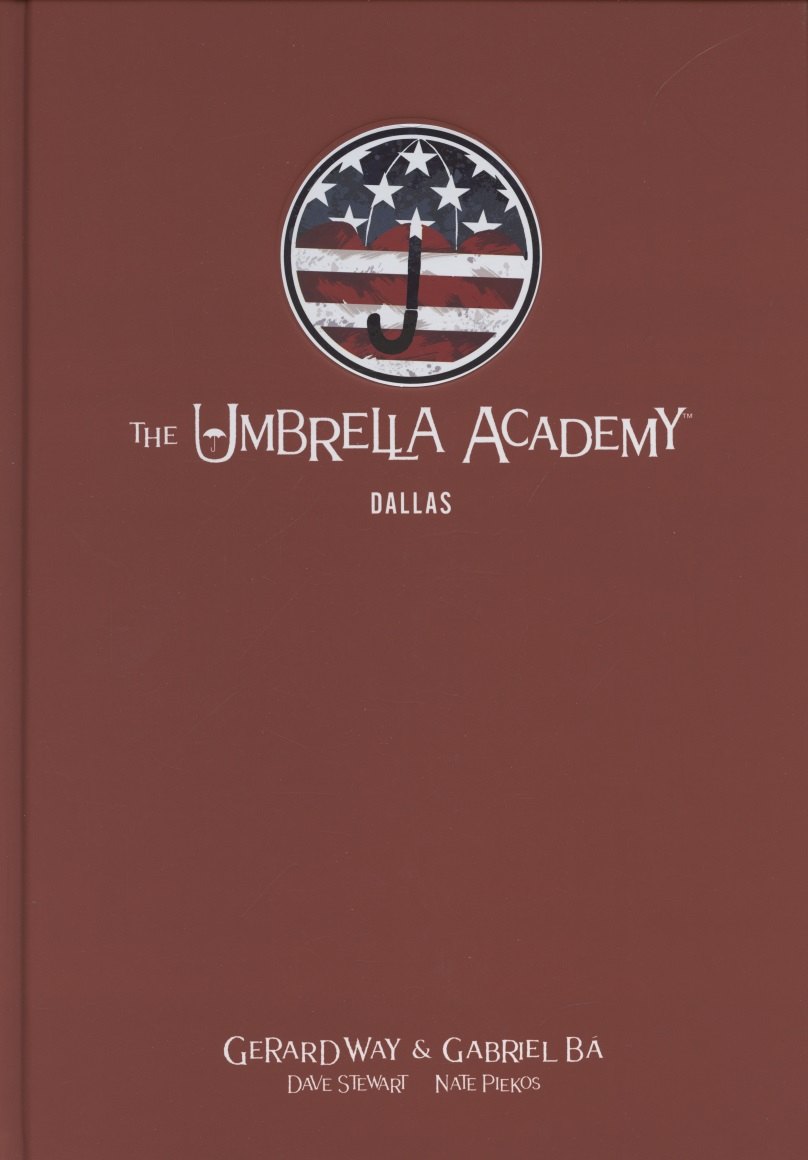

The Umbrella Academy. Volume 2. Dallas. Library Editon