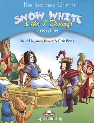 Snow White & The 7 Dwarfs. Storytime. Pupil`s Book. Stage 1 — 2382736 — 1