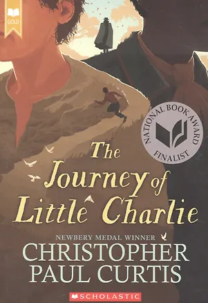 Книга The Journey of Little Charlie (Кристофер Кёртис)