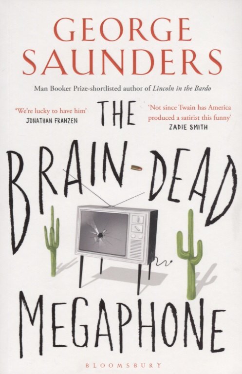 

The Brain-Dead Megaphone (м) Saunders