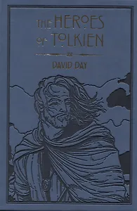 The Heroes of Tolkien