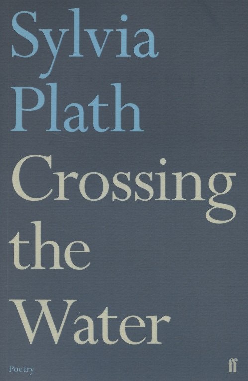 Книга Crossing the Water (Sylvia Plath) — 1