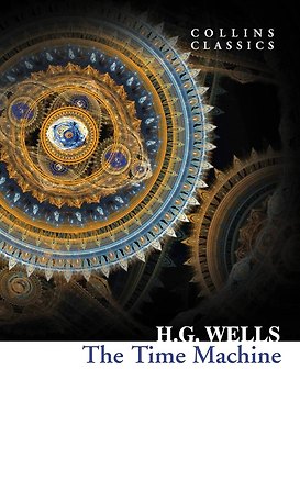 Книга The time machine (Herbert Wells) Машина времени (Герберт Уэллс) /Книги на английском языке (Герберт Уэллс)
