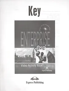Enterprise Plus. Video Activity Book Key. Pre-Intermediate. Ответы к рабочей тетради к видеокурсу